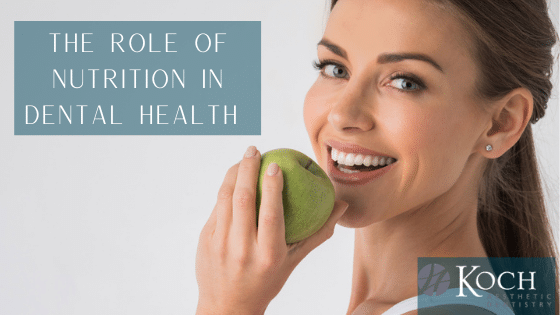 The Role of Nutrition in Dental Health